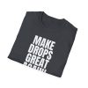 Make Drops Great Again Unisex T-Shirt - Thumbnail Image 62