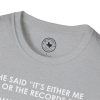 T-Shirt — “She Said ‘It’s Either Me or the Records.’ Sometimes I Miss Her.” Funny Music Lover Tee - Thumbnail Image 15