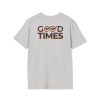 Good Times Unisex Softstyle T-Shirt - Trendy Graphic Tee for Casual Comfort - Thumbnail Image 20