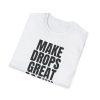 Make Drops Great Again! Unisex Softstyle T-Shirt - Thumbnail Image 8