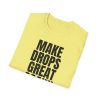 Make Drops Great Again! Unisex Softstyle T-Shirt - Thumbnail Image 4