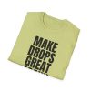 Make Drops Great Again! Unisex Softstyle T-Shirt - Thumbnail Image 34