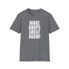 Make Drops Great Again Unisex T-Shirt - Thumbnail Image 34