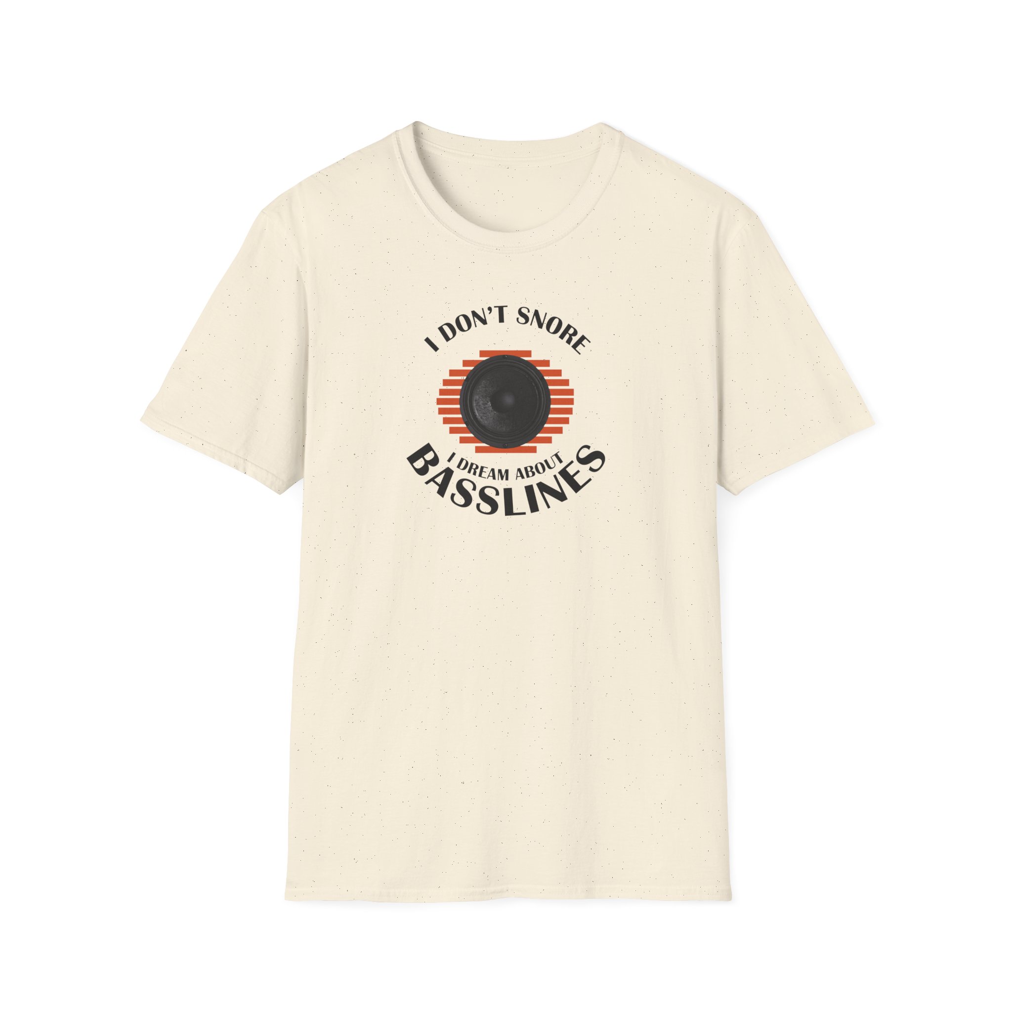 Basslines T-Shirt — “I Don't Snore, I Dream About Basslines” Music Lover Tee - Image 51