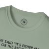T-Shirt — “She Said ‘It’s Either Me or the Records.’ Sometimes I Miss Her.” Graphic Tee - Thumbnail Image 67