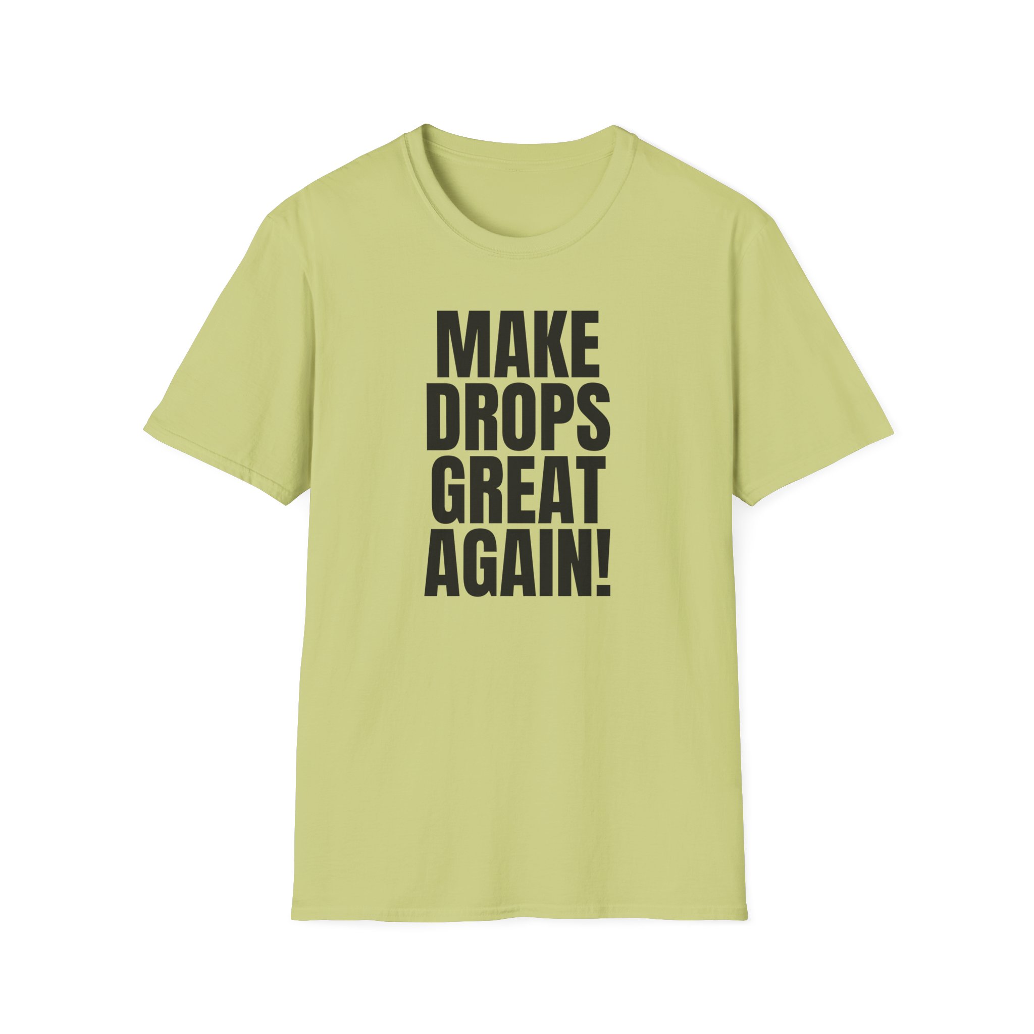 Make Drops Great Again! Unisex Softstyle T-Shirt - Image 31