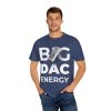 Copy of Big DAC Energy Graphic Tee - Thumbnail Image 19