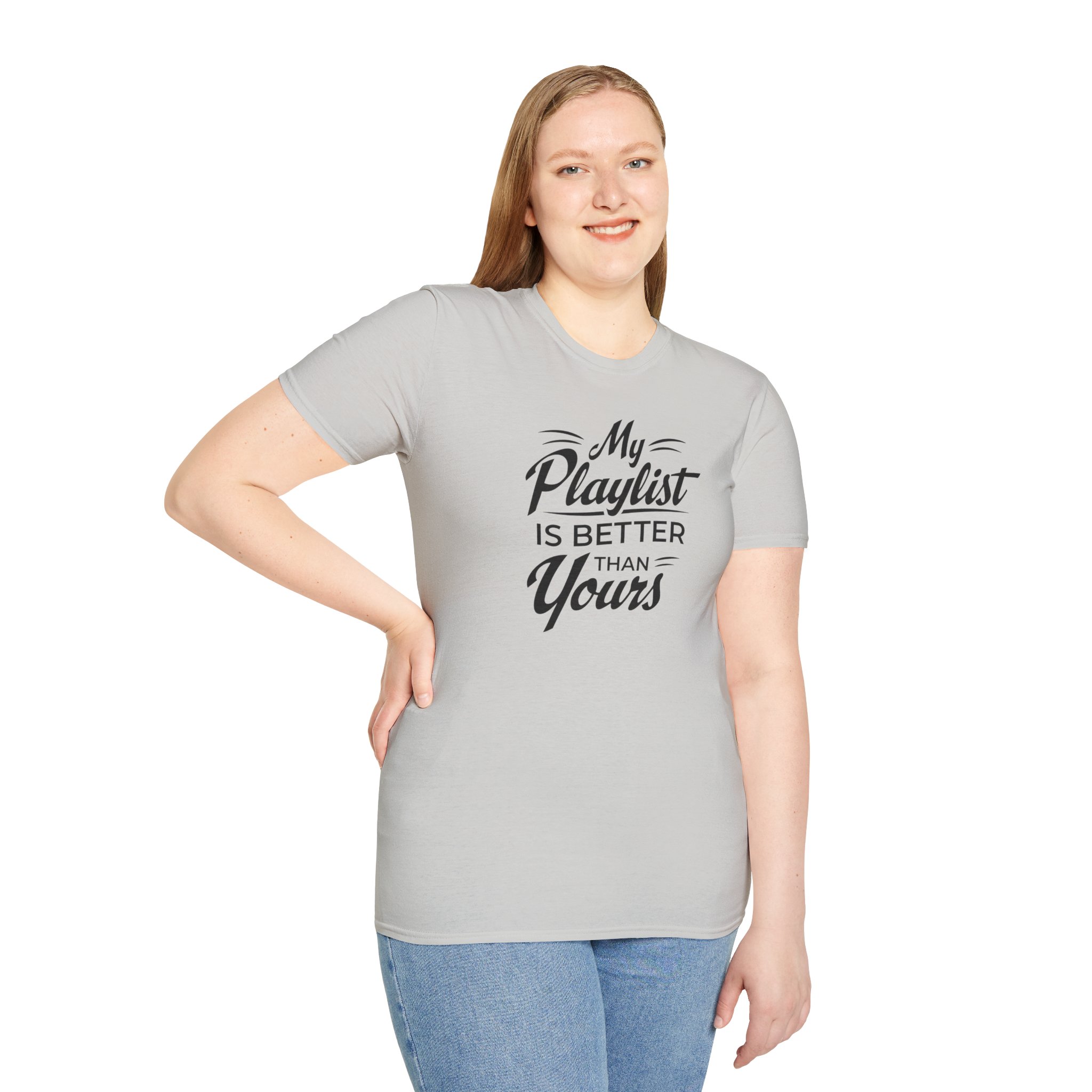 My Playlist Is Better Than Yours T-Shirt — Funny Music Lover Tee - Image 23