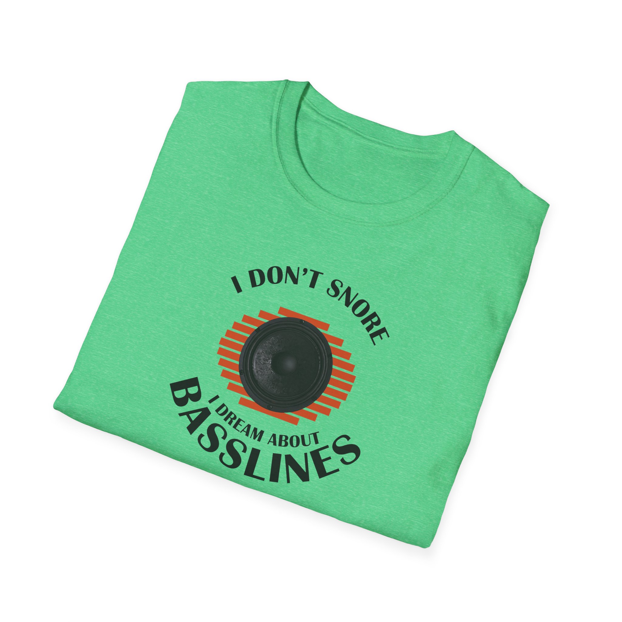 Basslines T-Shirt — “I Don't Snore, I Dream About Basslines” Music Lover Tee - Image 74