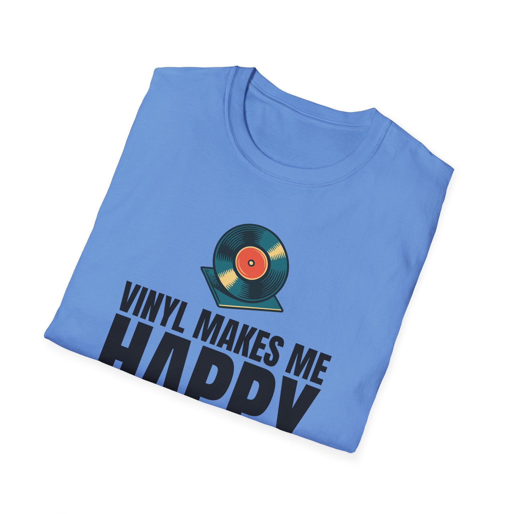Vinyl Makes Me Happy Unisex T-Shirt - Image 49