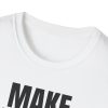 Make Drops Great Again! Unisex Softstyle T-Shirt - Thumbnail Image 7