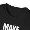 Make Drops Great Again Unisex T-Shirt - Thumbnail Image 8