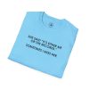 T-Shirt — “She Said ‘It’s Either Me or the Records.’ Sometimes I Miss Her.” Graphic Tee - Thumbnail Image 100
