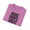 Make Drops Great Again! Unisex Softstyle T-Shirt - Thumbnail Image 46