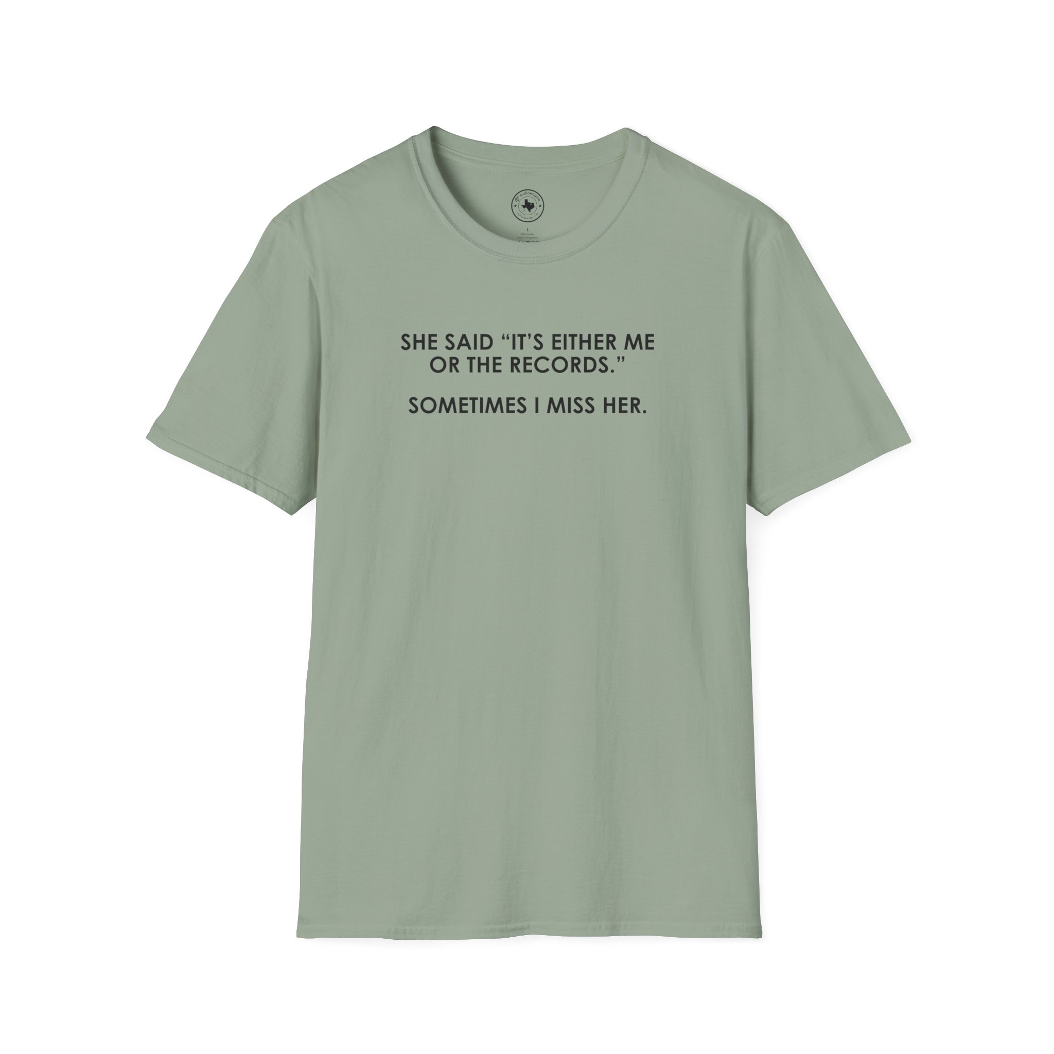 T-Shirt — “She Said ‘It’s Either Me or the Records.’ Sometimes I Miss Her.” Graphic Tee - Image 65