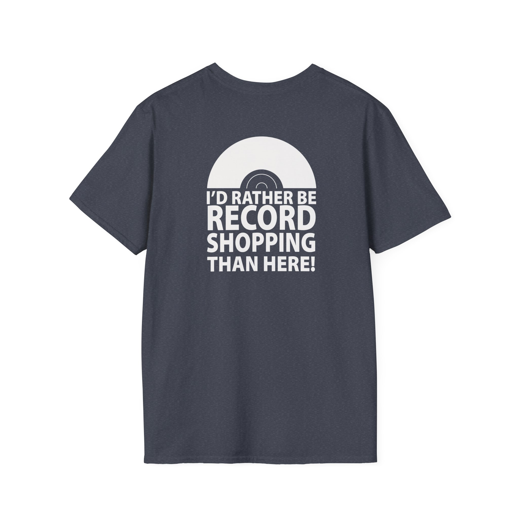 Record Shopping T‑Shirt — “I’d Rather Be Record Shopping Than Here!” Vinyl Lover Tee - Image 151