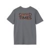 Good Times Unisex Softstyle T-Shirt - Trendy Graphic Tee for Casual Comfort - Thumbnail Image 52