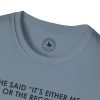 T-Shirt — “She Said ‘It’s Either Me or the Records.’ Sometimes I Miss Her.” Graphic Tee - Thumbnail Image 115