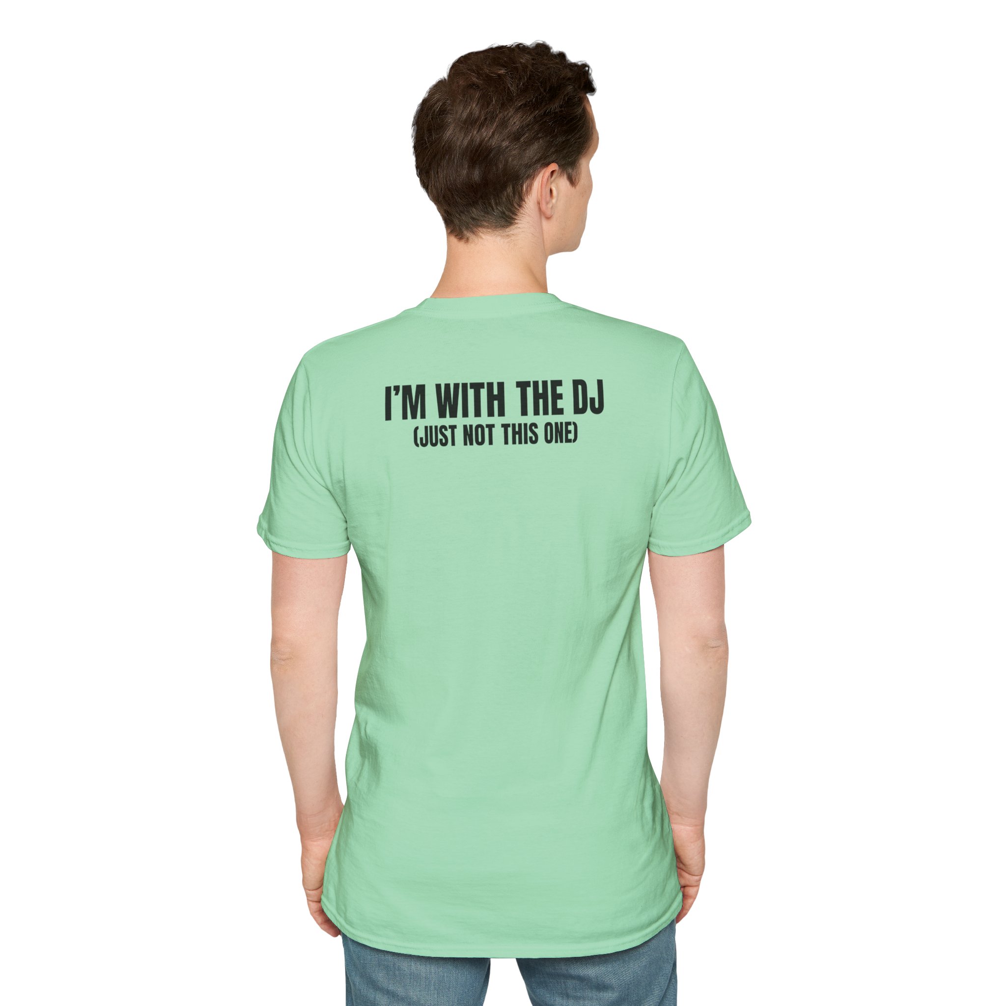 DJ Humor Unisex Softstyle T-Shirt - Perfect for Music Lovers - Image 72