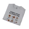 Things I Do In My Spare Time T-Shirt — Funny Hobbies Graphic Tee - Thumbnail Image 37