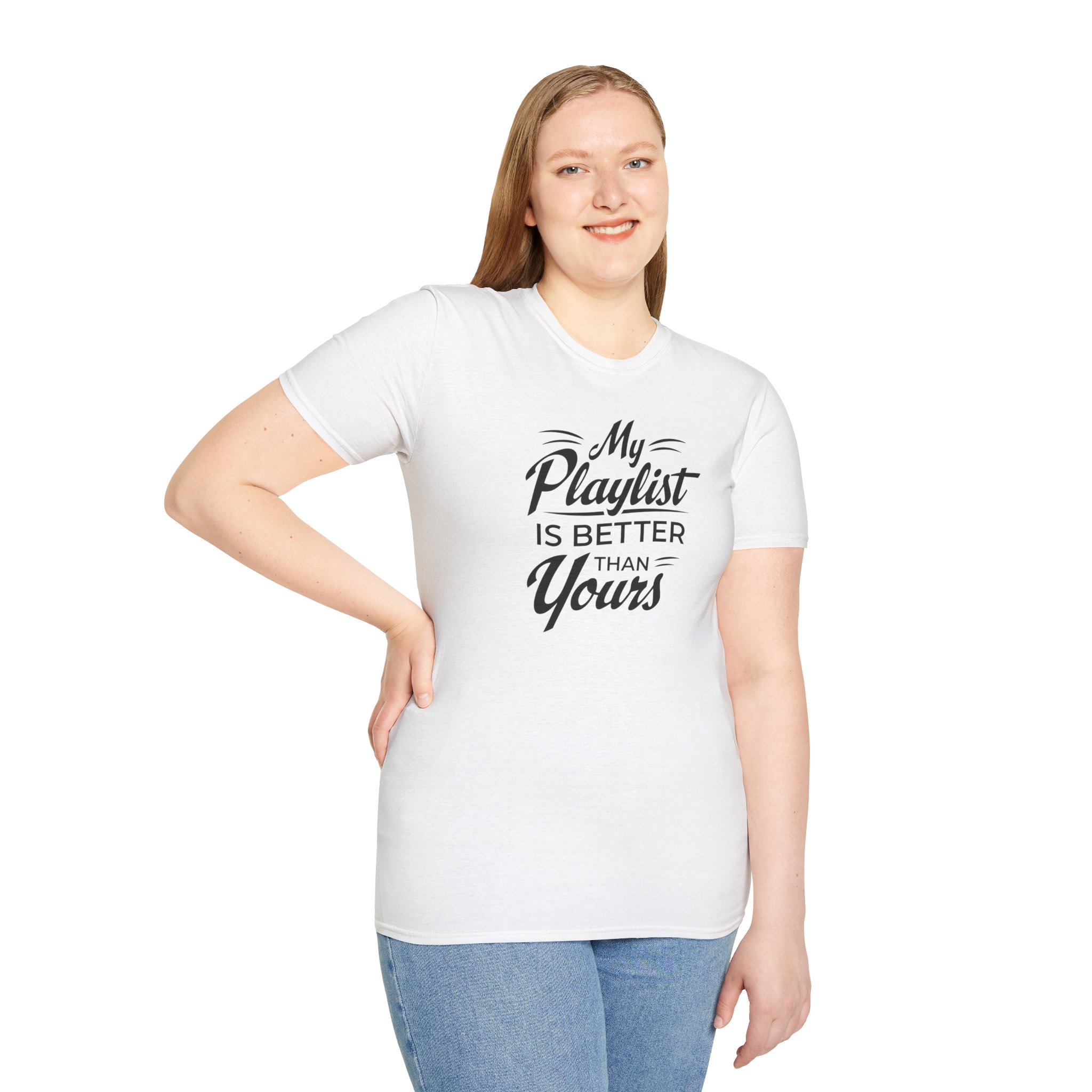 My Playlist Is Better Than Yours T-Shirt — Funny Music Lover Tee - Image 11
