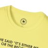 T-Shirt — “She Said ‘It’s Either Me or the Records.’ Sometimes I Miss Her.” Graphic Tee - Thumbnail Image 51