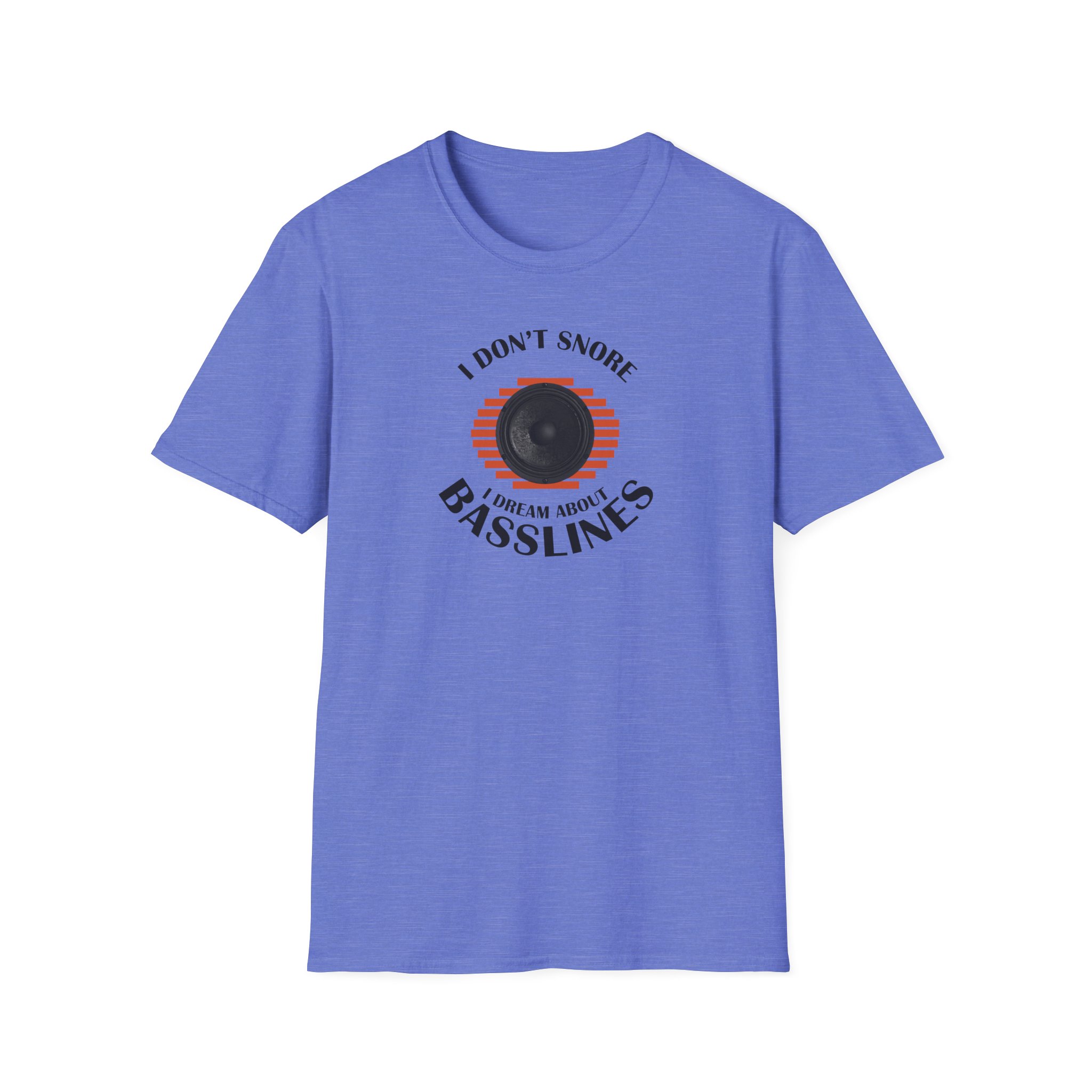 Basslines T-Shirt — “I Don't Snore, I Dream About Basslines” Music Lover Tee - Image 101