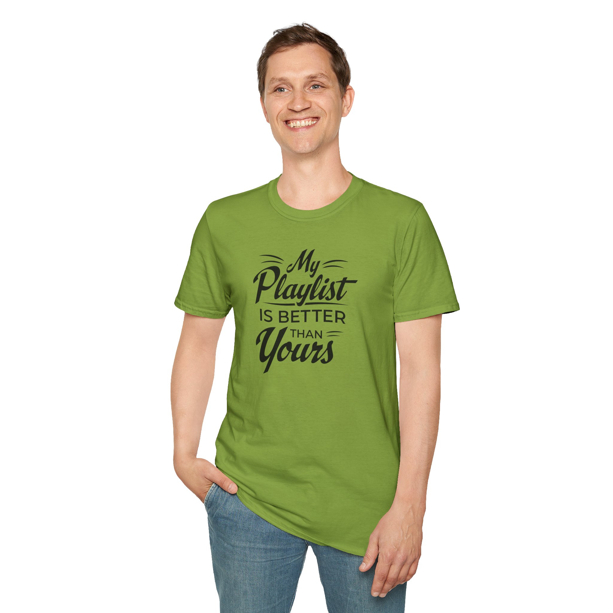 My Playlist Is Better Than Yours T-Shirt — Funny Music Lover Tee - Image 60