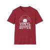 Vinyl Sounds Better T-Shirt — Retro Record Lover Tee - Thumbnail Image 97