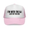 Fun DJ Trucker Cap - I'm with the DJ (Just Not This One) - Thumbnail Image 1