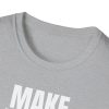 Make Drops Great Again Unisex T-Shirt - Thumbnail Image 14