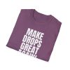 Make Drops Great Again Unisex T-Shirt - Thumbnail Image 72