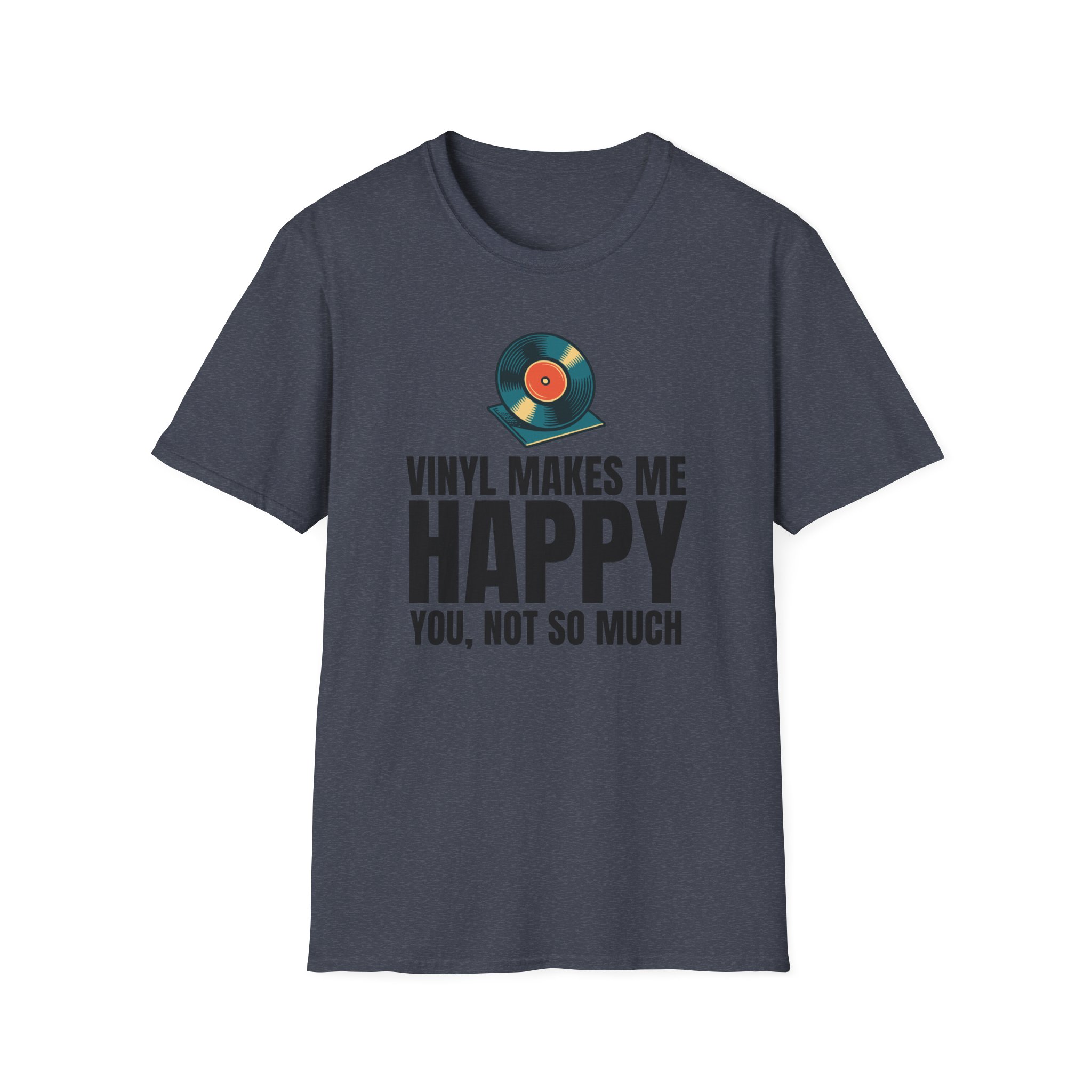 Vinyl Makes Me Happy Unisex T-Shirt - Image 56