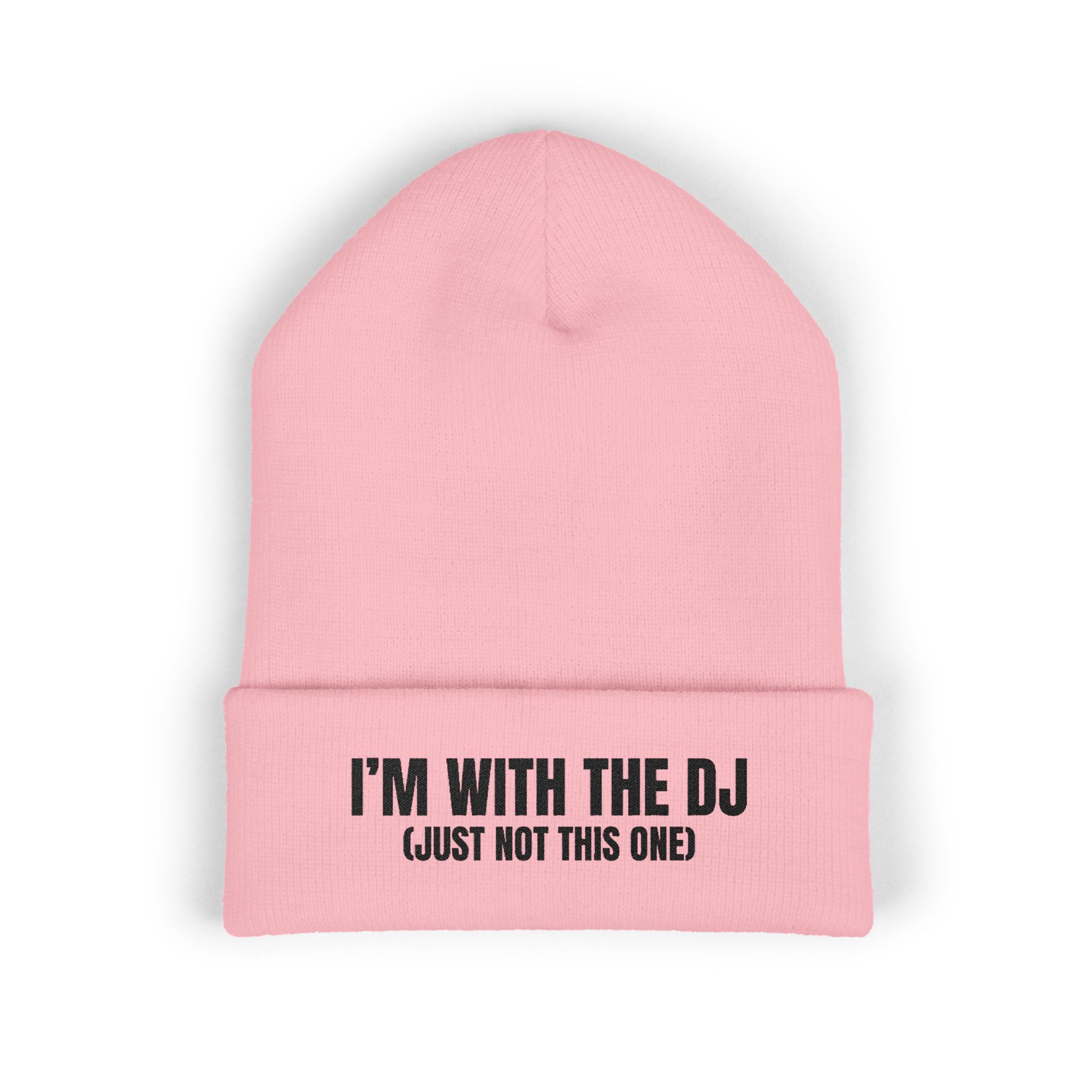 I'm With The DJ (Just Not This One) Embroidered Cuffed Beanie - Image 1