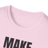 Make Drops Great Again! Unisex Softstyle T-Shirt - Thumbnail Image 49