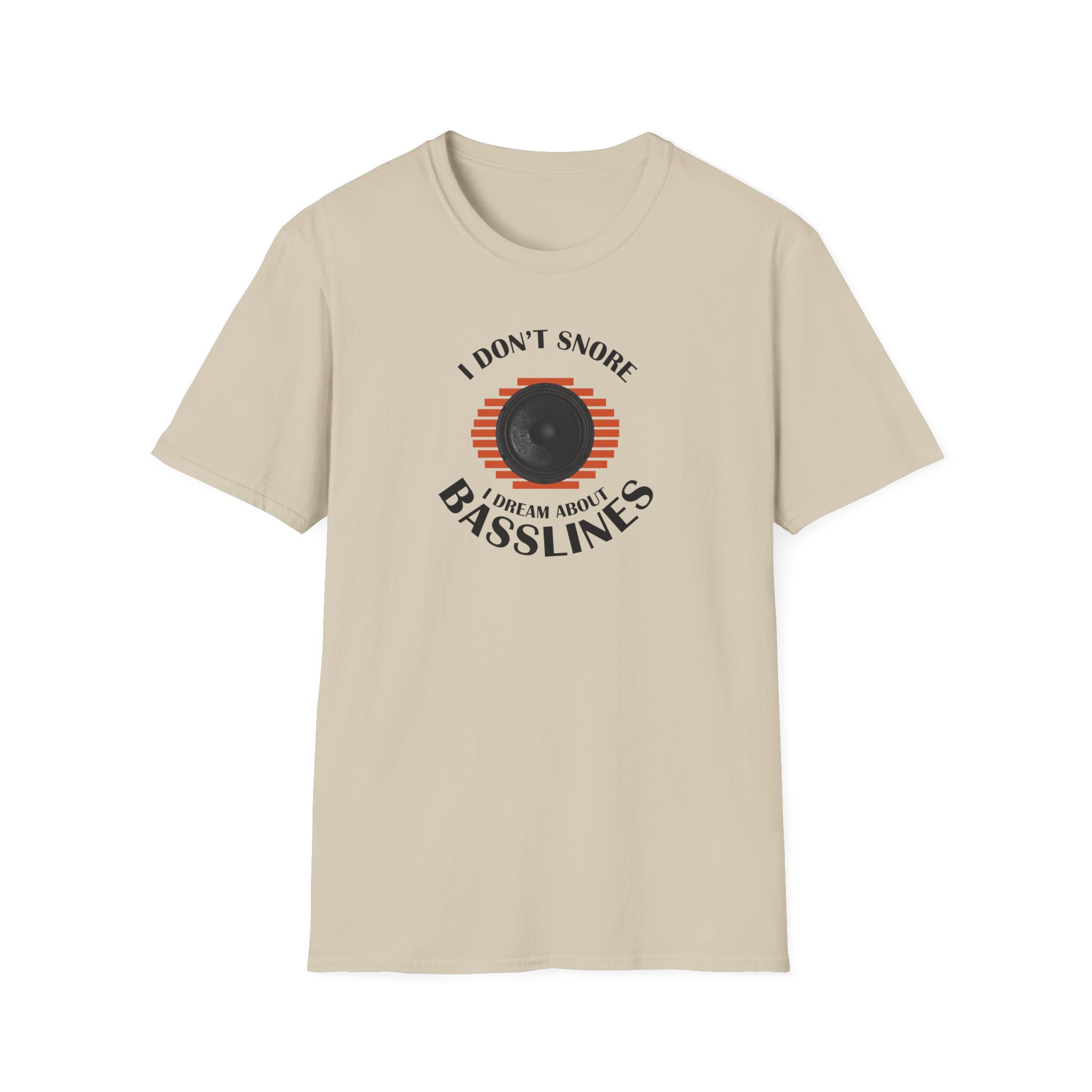 Basslines T-Shirt — “I Don't Snore, I Dream About Basslines” Music Lover Tee - Image 31