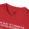 T-Shirt — “She Said ‘It’s Either Me or the Records.’ Sometimes I Miss Her.” Funny Music Lover Tee - Thumbnail Image 63