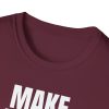 Make Drops Great Again Unisex T-Shirt - Thumbnail Image 20