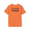 Good Times Unisex Softstyle T-Shirt - Trendy Graphic Tee for Casual Comfort - Thumbnail Image 12