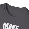 Make Drops Great Again Unisex T-Shirt - Thumbnail Image 56