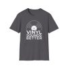 Vinyl Sounds Better T-Shirt — Retro Record Lover Tee - Thumbnail Image 57