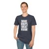 Make Drops Great Again Unisex T-Shirt - Thumbnail Image 68