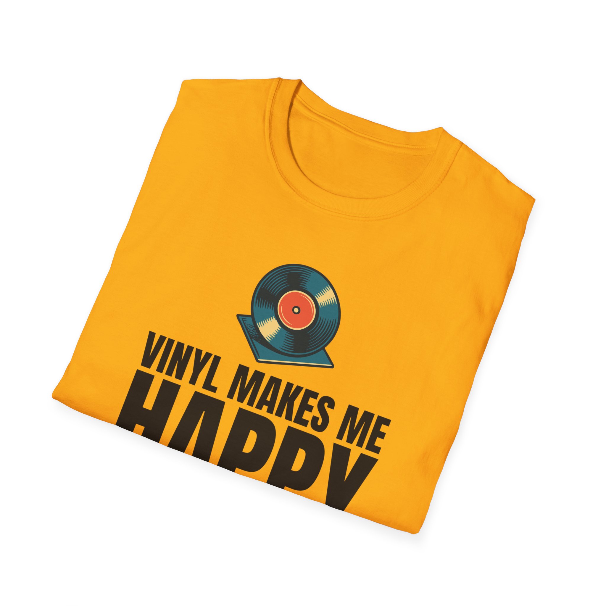 Vinyl Makes Me Happy Unisex T-Shirt - Image 24