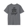 Vinyl Lover Unisex Softstyle T-Shirt - Life Sounds Better on Vinyl - Thumbnail Image 28