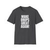 Make Drops Great Again Unisex T-Shirt - Thumbnail Image 44