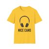 Funny Graphic Tee - Nice Cans Unisex T-Shirt for Music Lovers - Thumbnail Image 1
