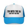 Fun DJ Trucker Cap - I'm with the DJ (Just Not This One) - Thumbnail Image 1