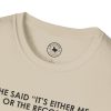 T-Shirt — “She Said ‘It’s Either Me or the Records.’ Sometimes I Miss Her.” Graphic Tee - Thumbnail Image 19