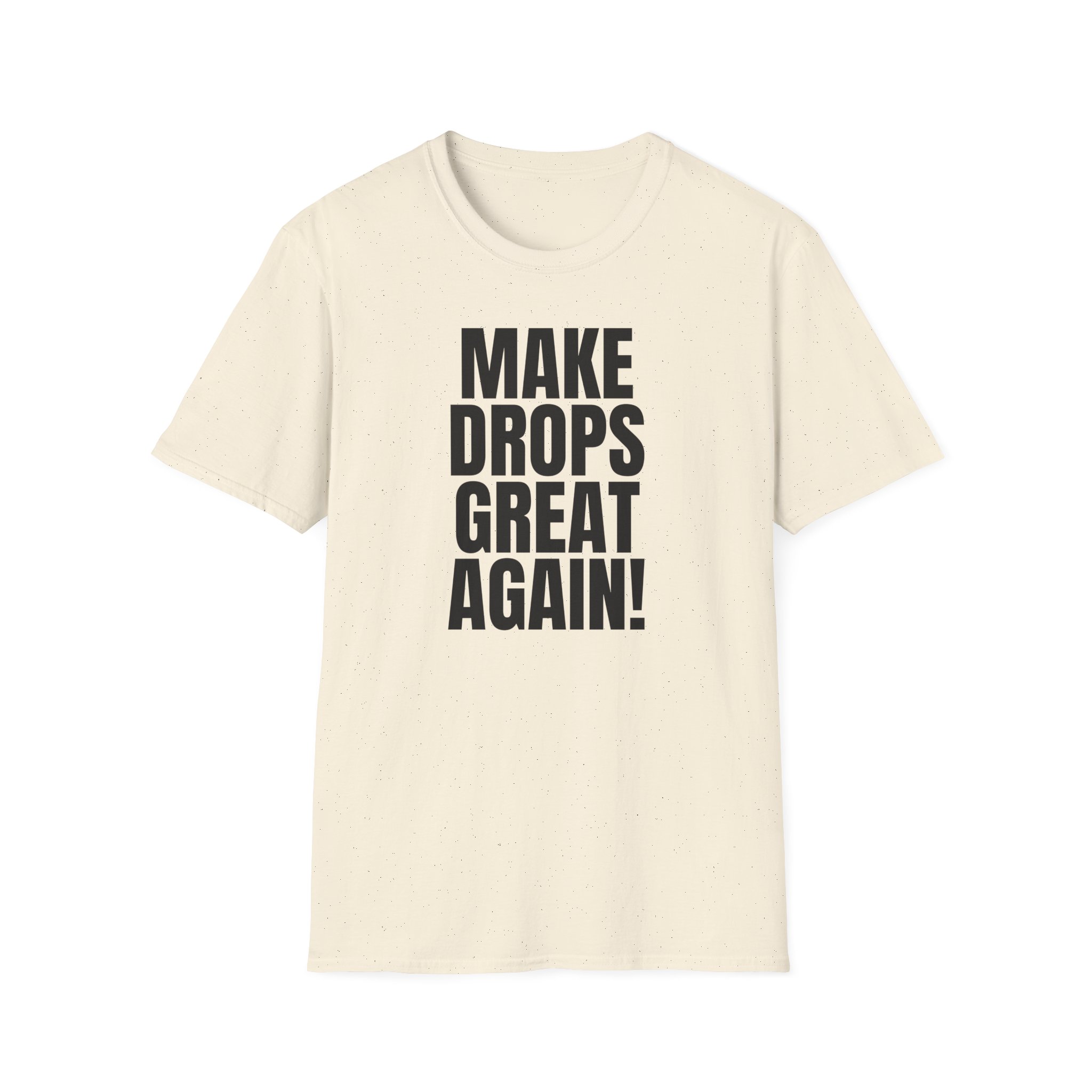 Make Drops Great Again! Unisex Softstyle T-Shirt - Image 27