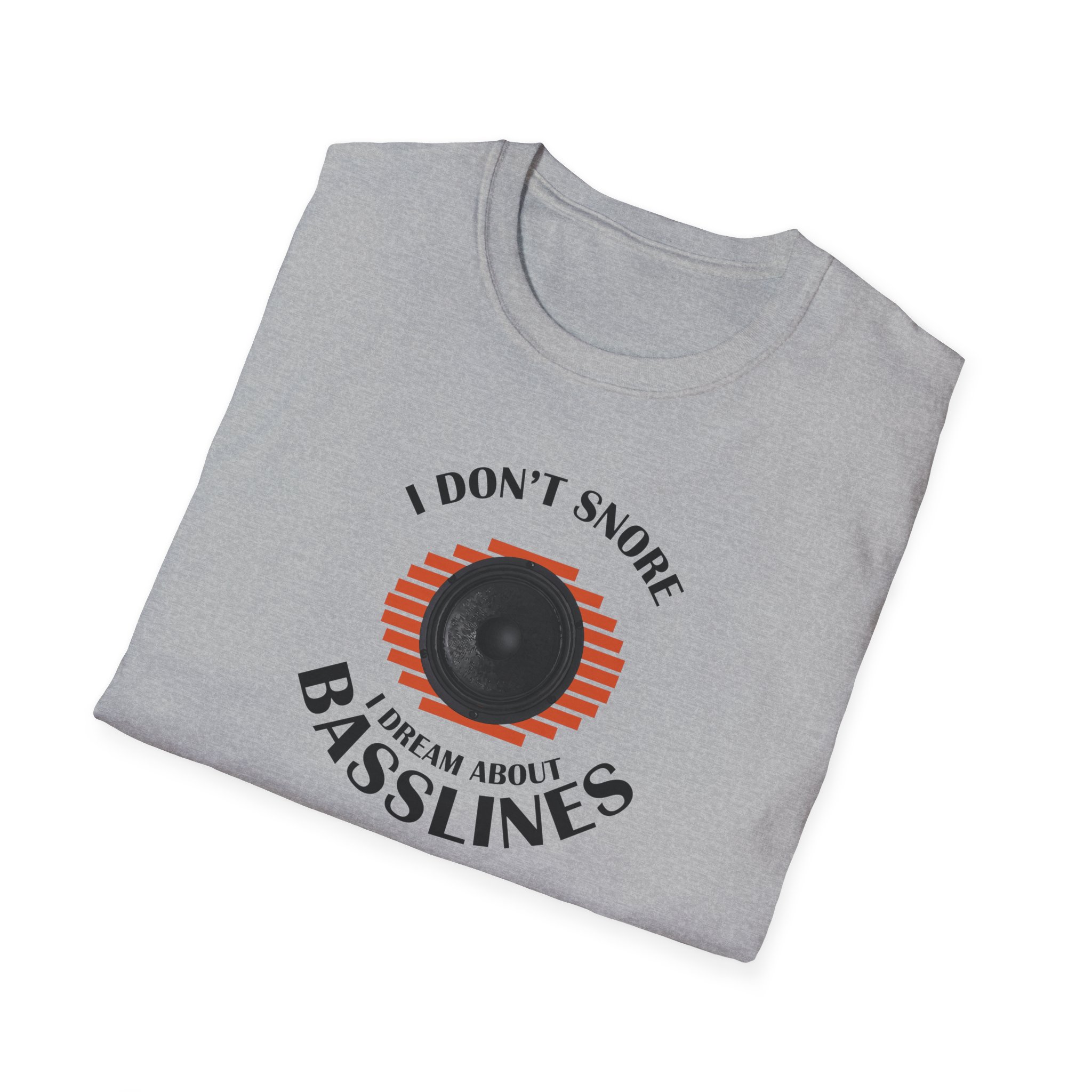 Basslines T-Shirt — “I Don't Snore, I Dream About Basslines” Music Lover Tee - Image 44